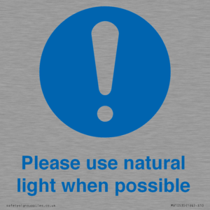 Please use natural light when possible